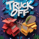 Buy Truck Off: The Food Truck Frenzy only at Bored Game Company.