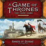 Buy A Game of Thrones: The Card Game (Second Edition) – Sands of Dorne only at Bored Game Company.
