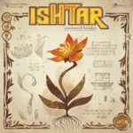 Buy Ishtar: Gardens of Babylon only at Bored Game Company.
