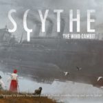 scythe-the-wind-gambit-1ec7f6b95c1ee8cfff5f23879baef3c7