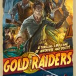 Buy Gold Raiders only at Bored Game Company.