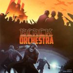 Buy Black Orchestra only at Bored Game Company.