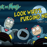 rick-and-morty-look-who-s-purging-now-card-game-6d4b48207c4268dc73840fb4b27957d1