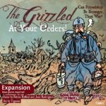 Buy The Grizzled: At Your Orders! only at Bored Game Company.