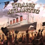 Buy Transatlantic only at Bored Game Company.