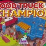 Buy Food Truck Champion only at Bored Game Company.