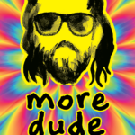 Buy more dude only at Bored Game Company.