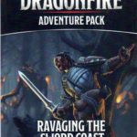 Buy Dragonfire: Adventures – Ravaging The Sword Coast only at Bored Game Company.