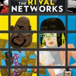 the-rival-networks-54c2d2a99555236b1e36685dff0c216e