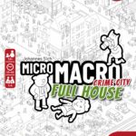 micromacro-crime-city-full-house-826e921cfb5271e71736a6cf4da35253